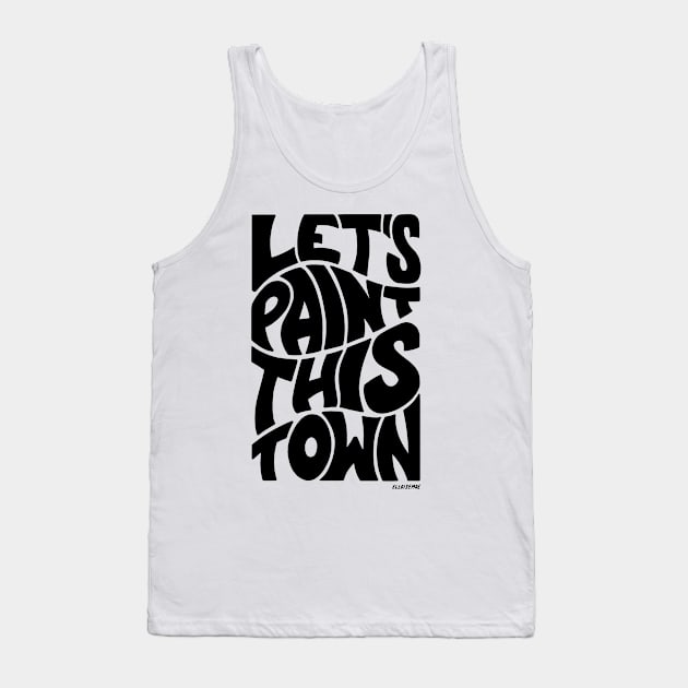 Let's Paint This Town Tank Top by ElloiseMae